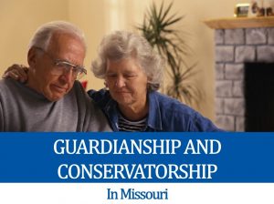 guardianship and conservatorship